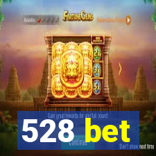 528 bet